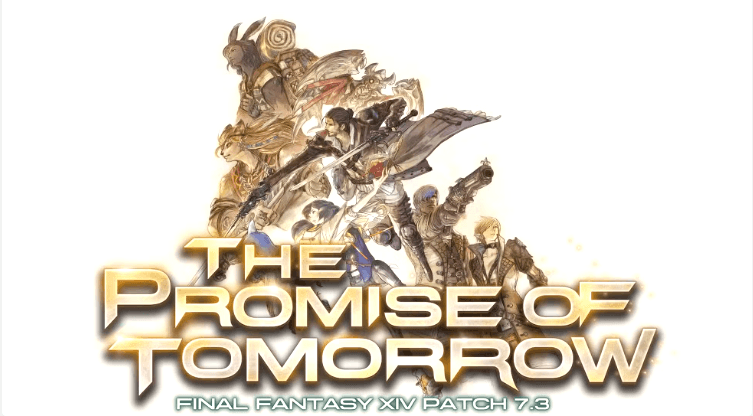 Final Fantasy XIV Patch 7.3: The Promise of Tomorrow - A Comprehensive Overview